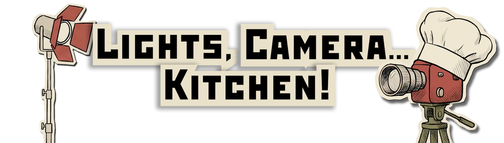 Lights, Camera… Kitchen!
